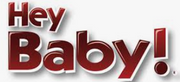 Hey Baby!