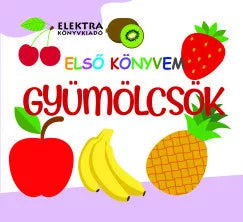 Lira carte cu ilustratii in limba maghiara 12m+ Első könyvem - Gyümölcsök Imagine principală a produsului