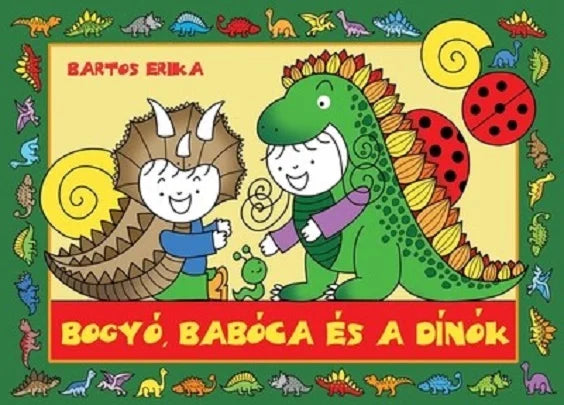 Lira carte copii in limba maghiara 12m+ Bogyó és Babóca és a Dínók Imagine principală a produsului