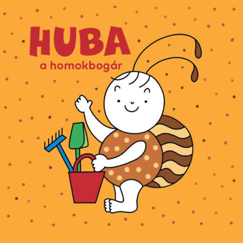 Lira carte povesti in limba maghiara 12m+ Huba, a homokbogár