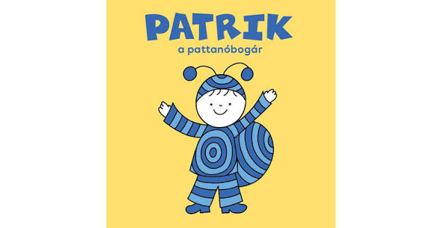 Lira carte povesti in limba maghiara 12m+ Patrik, a pattanóbogár Imagine principală a produsului
