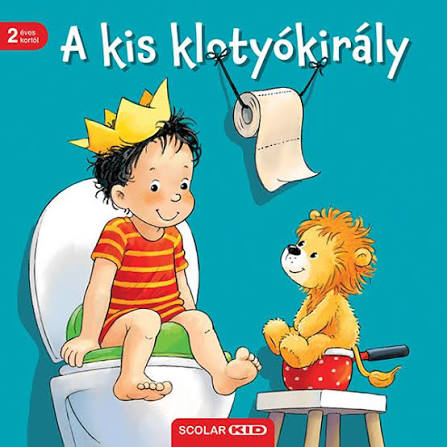 Lira carte in limba maghiara 2 ani+ A kis klotyókirály