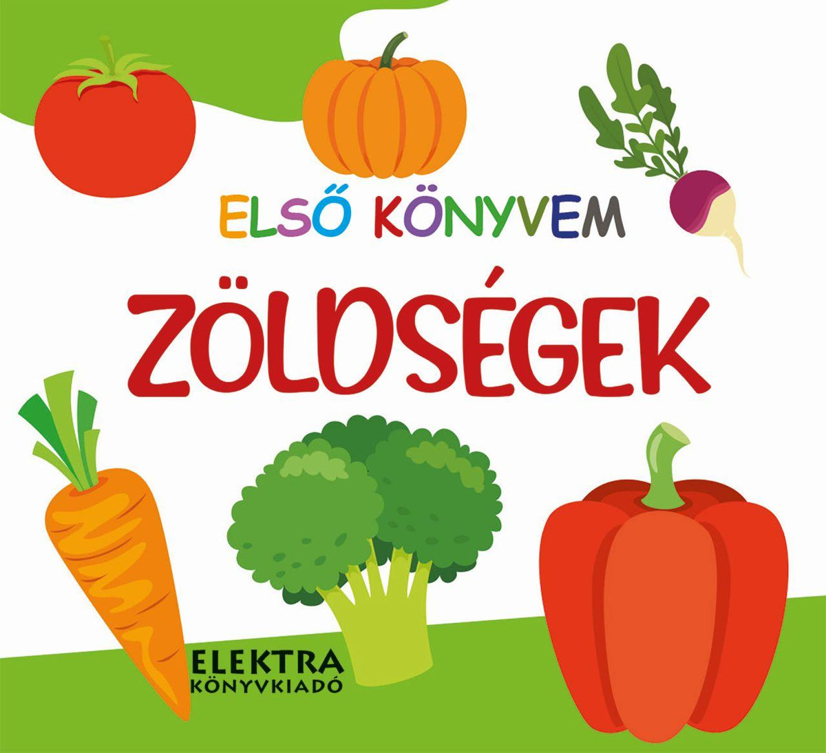 Lira carte cu ilustratii in limba maghiara 12m+ Első könyvem - Zöldségek Imagine principală a produsului