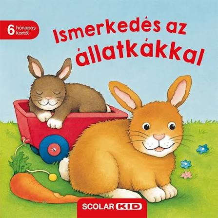Lira carte in limba maghiara 6m+ Ismerkedés az állatkákkal Imagine principală a produsului