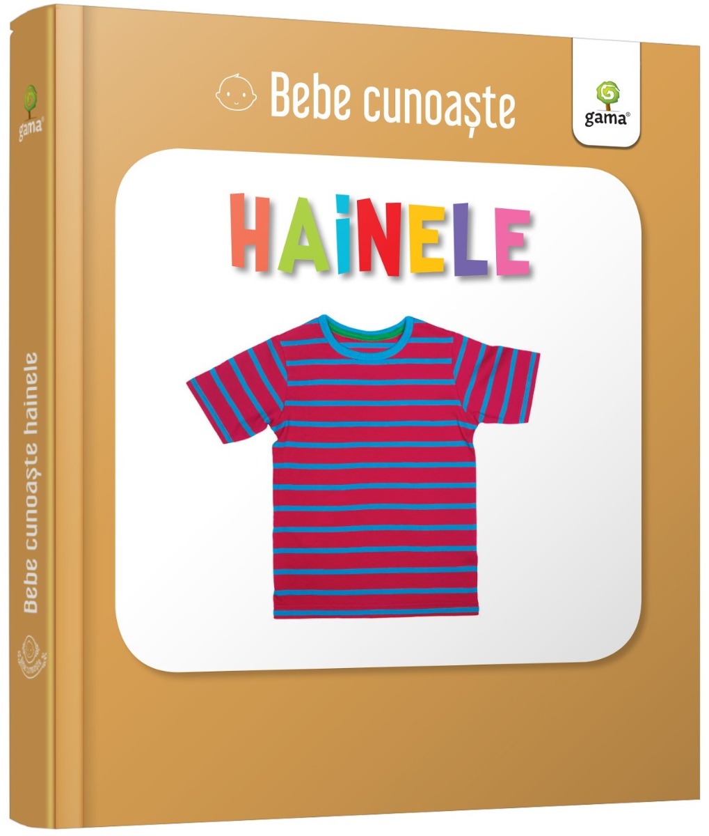 Carturesti carte Bebe cunoaste 0m+ Hainele