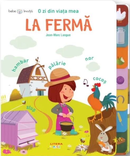 Carturesti carte Bebe invata O zi din viata mea. La ferma 2 ani+