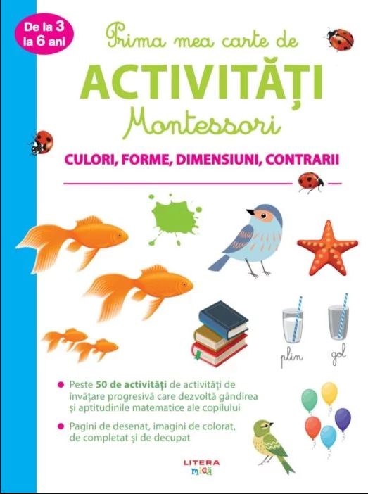 Carturesti carte Prima mea carte de activitati Montessori 3 ani+ Culori, forme, dimensiuni, contrarii Imagine principală a produsului