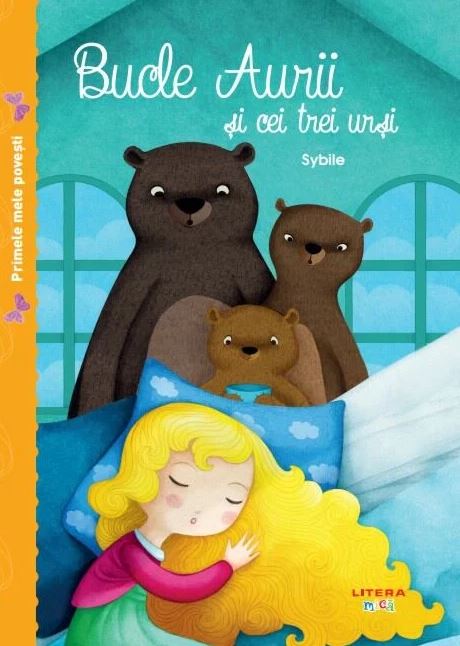 Carturesti Primele mele povesti 0m+Bucle Aurii si cei trei ursi