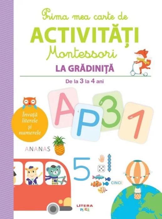 Carturesti carte Prima mea carte de activitati Montessori 3 ani+ La gradinita