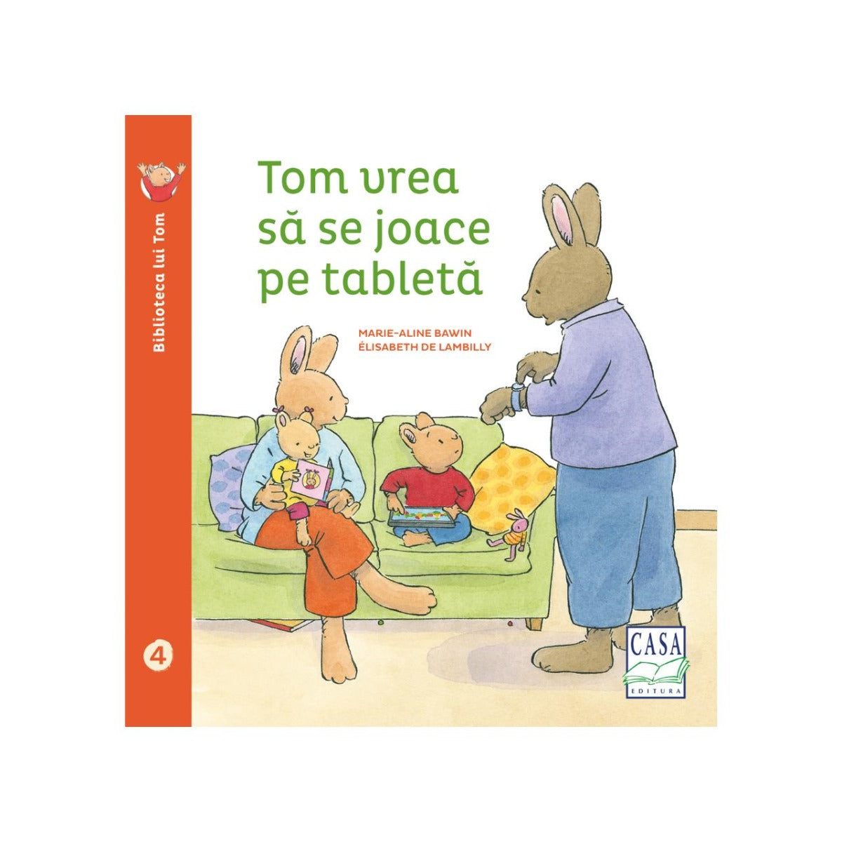 Casa carte Tom vrea sa se joace pe tableta 3 ani+