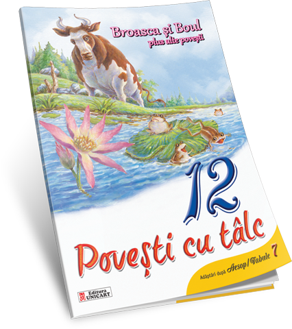 Unicart 12 Povesti pentru 3ani+ Broasca si boul