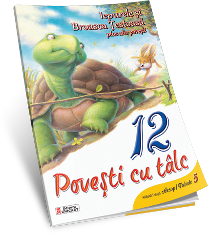 Unicart 12 Povesti pentru 3ani+ Iepurele si broasca testoasa