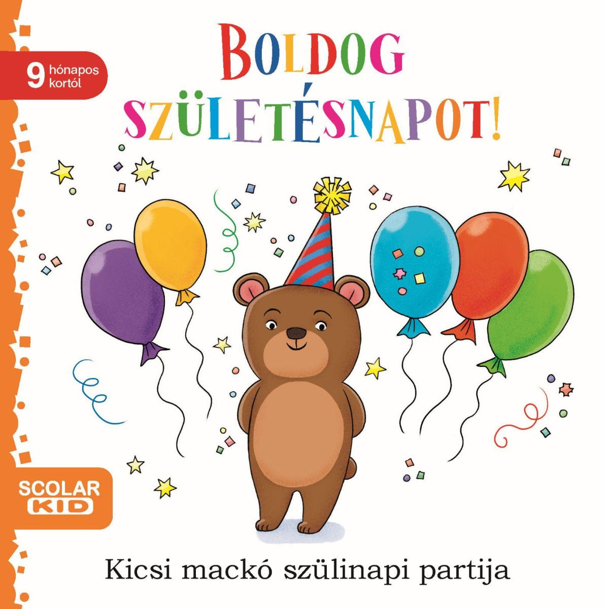 Lira carte in limba maghiara Boldog születésnapot! Kicsi mackó szülinapi partija 9m+