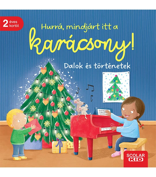 Lira carte in limba maghiara Hurrá, mindjárt itt a karácsony! 2 ani+ Imagine principală a produsului