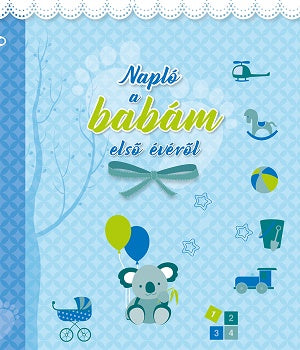 Lira carte in limba maghiara 0m+ Napló a babám első évéről Fiu