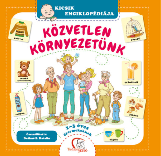 Lira carte in limba maghiara 1-3 ani Kicsik enciklopédiája - Közvetlen környezetünk