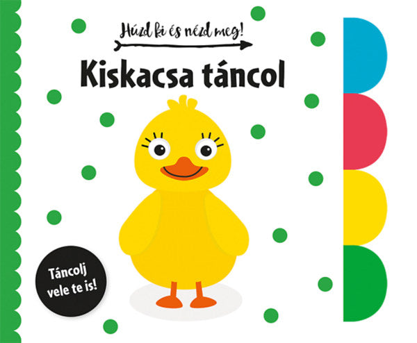 Lira carte in limba maghiara 12 m+ Húzd ki és nézd meg - Kiskacsa táncol