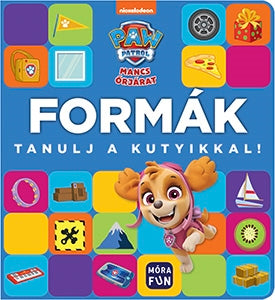 Lira carte in limba maghiara 12 m+ Mancs Őrjárat - Tanulj a kutyikkal! - Formák