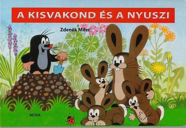 Lira carte in limba maghiara 12m+ A kisvakond és a nyuszi