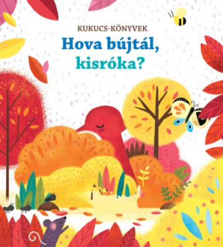 Lira carte in limba maghiara 12m+ Kukucs könyvek - Hova bújtál, kisróka? Imagine principală a produsului