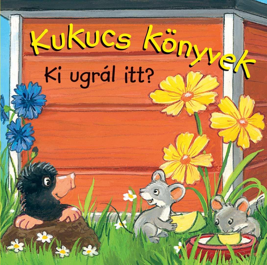 Lira carte in limba maghiara 12m+ Kukucs könyvek - Ki ugrál itt?