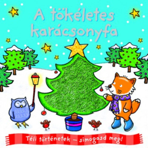 Lira carte in limba maghiara 12m+ Téli történetek - simogasd meg! - A tökéletes karácsonyfa