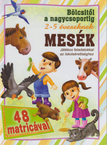 Lira carte in limba maghiara 2-5 ani Mesék - bölcsitől a nagycsoportig 