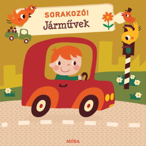 Lira carte in limba maghiara 2 ani+ Sorakozó! - Járművek Imagine principală a produsului