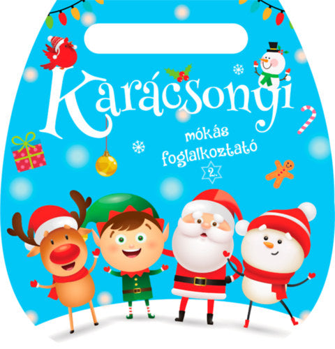 Lira carte in limba maghiara 3 ani+ Karácsonyi mókás foglalkoztató 2.