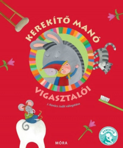 Lira carte in limba maghiara 3 ani+ Kerekítő Manó - Vigasztalói