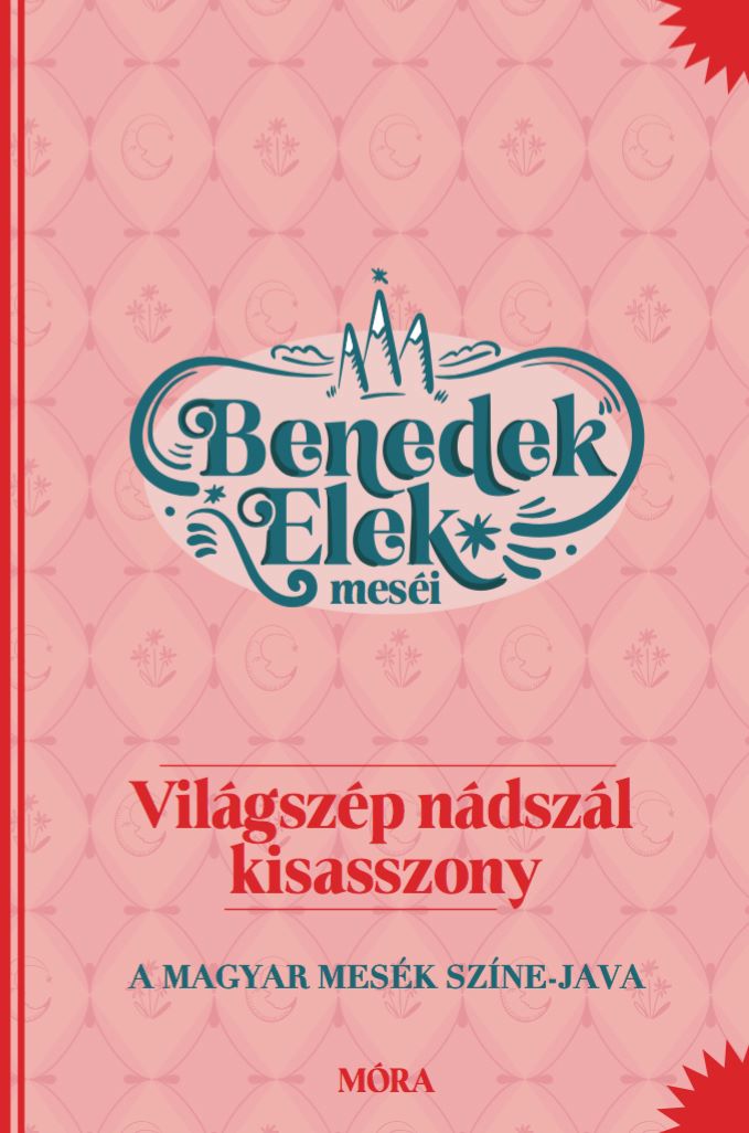Lira carte in limba maghiara 3 ani+ Világszép nádszál kisasszony