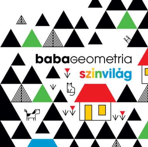 Lira carte in limba maghiara 3m+ Babageometria - Színvilág