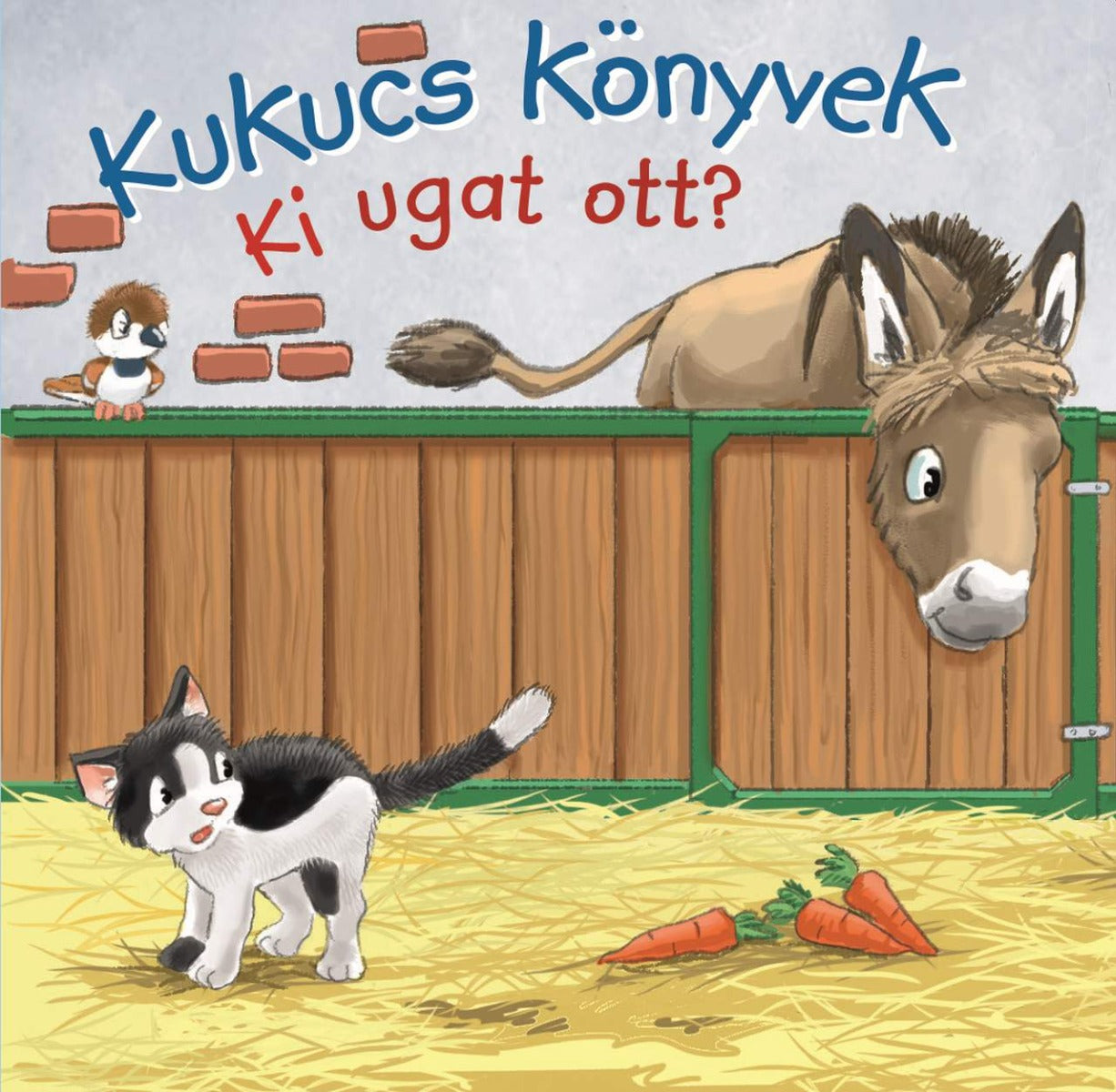 Lira carte in limba maghiara Kukucs könyvek - Ki ugat ott? 12m+