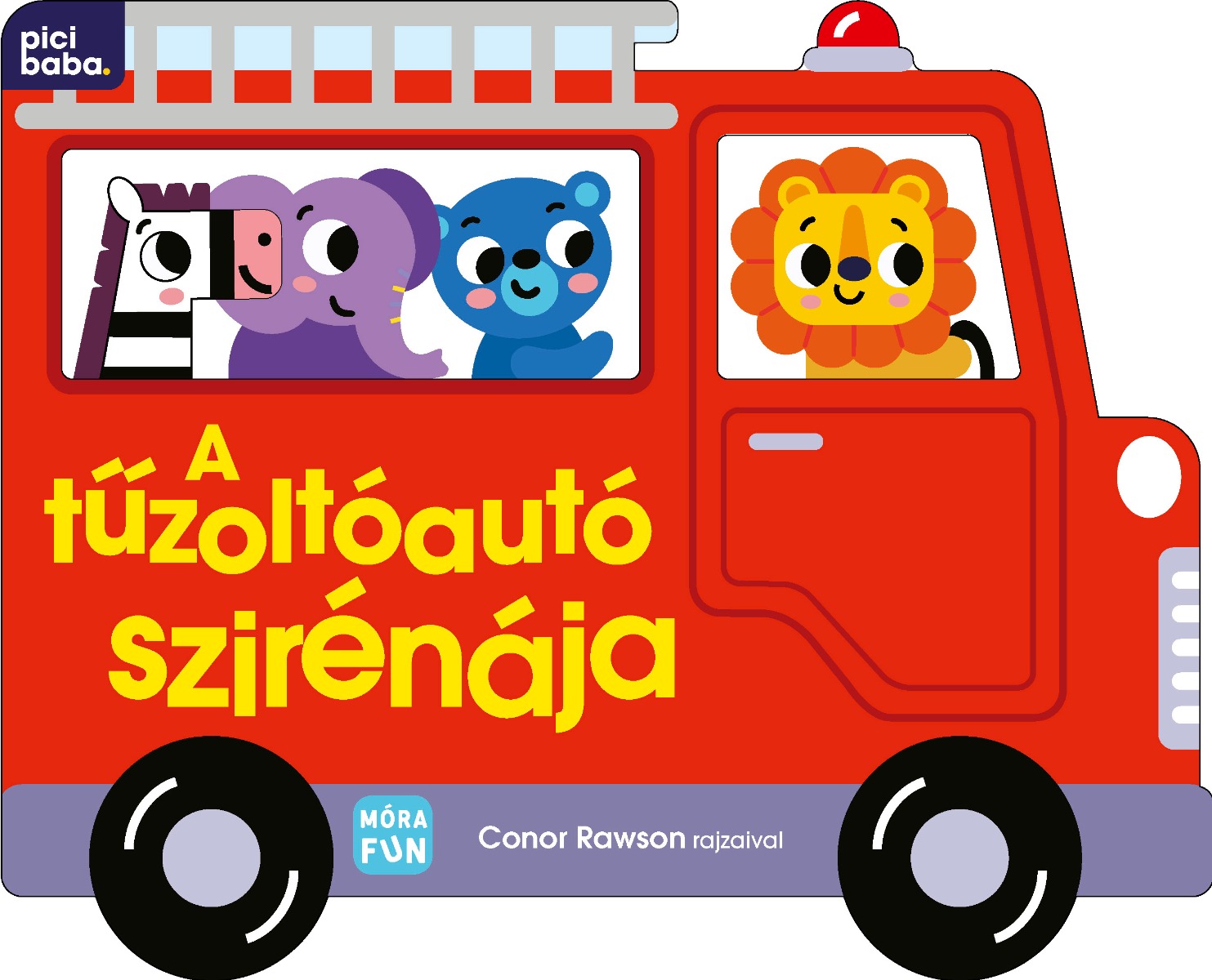 Lira carte in limba maghiara A tűzoltóautó szirénája 12m+ Imagine principală a produsului