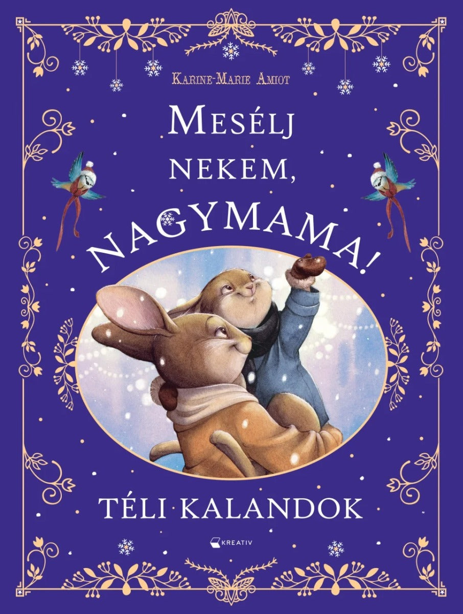 Lira carte in limba maghiara Mesélj nekem, nagymama! - Téli kalandok 3 ani+ Imagine principală a produsului