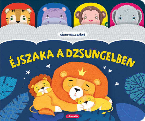 Lira carte povesti cu ilustratii in limba maghiara 12m+ Álomszuszékok Éjszaka a dzsungelben Imagine principală a produsului