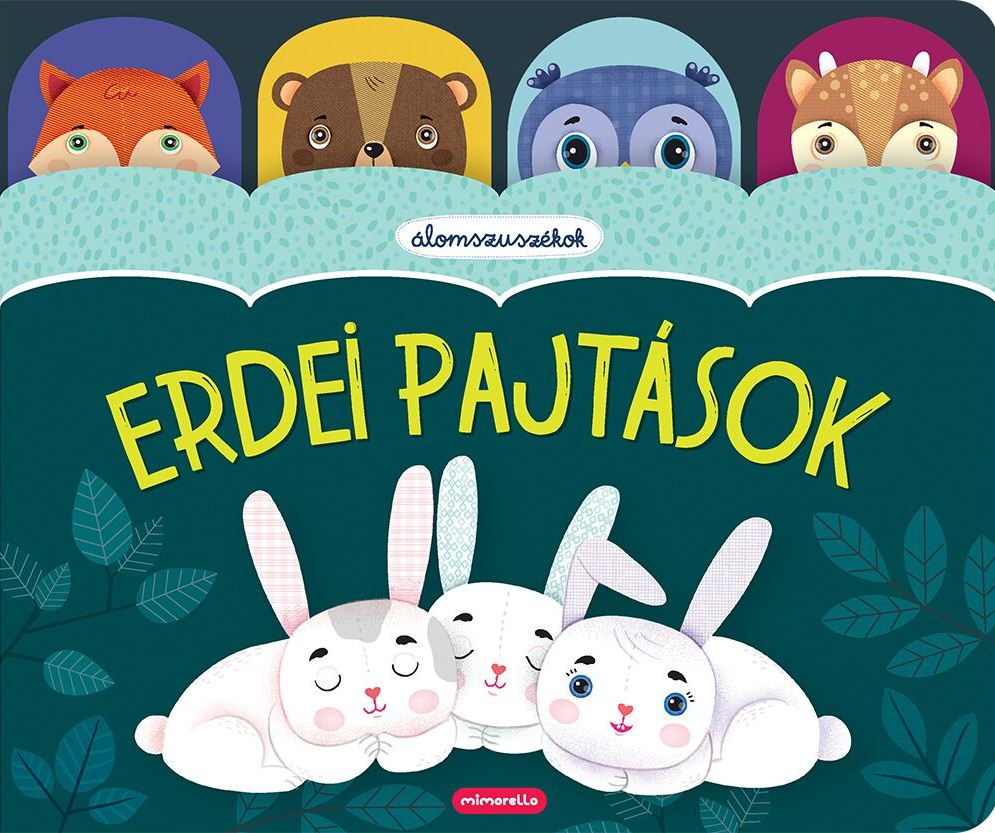 Lira carte povesti cu ilustratii in limba maghiara 12m+ Álomszuszékok Erdei pajtások