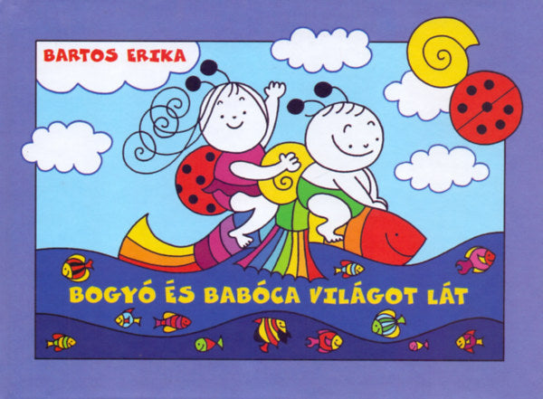 Lira carte povesti cu ilustratii in limba maghiara 12m+ Bogyó és Babóca világot lát Imagine principală a produsului