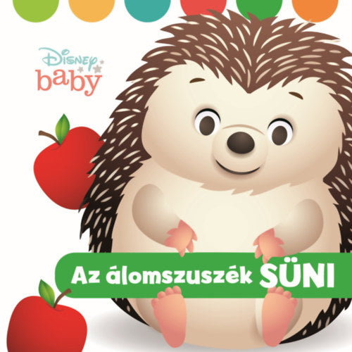 Lira carte povesti in limba maghiara 12 m+ Disney Baby - Az álomszuszék süni