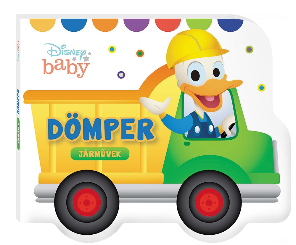 Lira carte povesti in limba maghiara 12 m+ Disney Baby - Járművek - Dömper