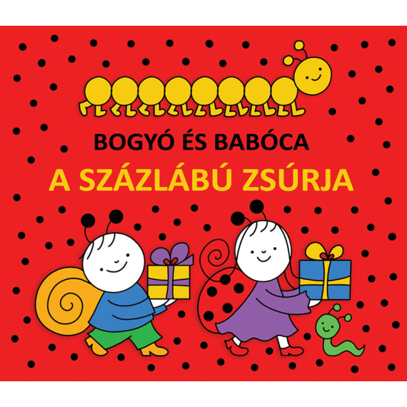Lira carte povesti in limba maghiara 12m+ Bogyó és Babóca A Százlábú zsúrja