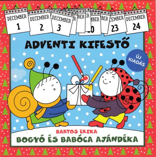 Lira carte povesti in limba maghiara 12m+ Bogyó és Babóca ajándéka - Adventi kifestő Imagine principală a produsului
