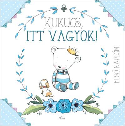 Lira carte cu amintiri in limba maghiara 0m+ Babanapló Kukucs itt vagyok! Boy