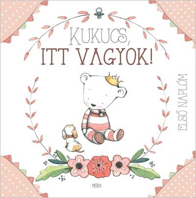 Lira carte cu amintiri in limba maghiara 0m+ Babanapló Kukucs itt vagyok! Boy