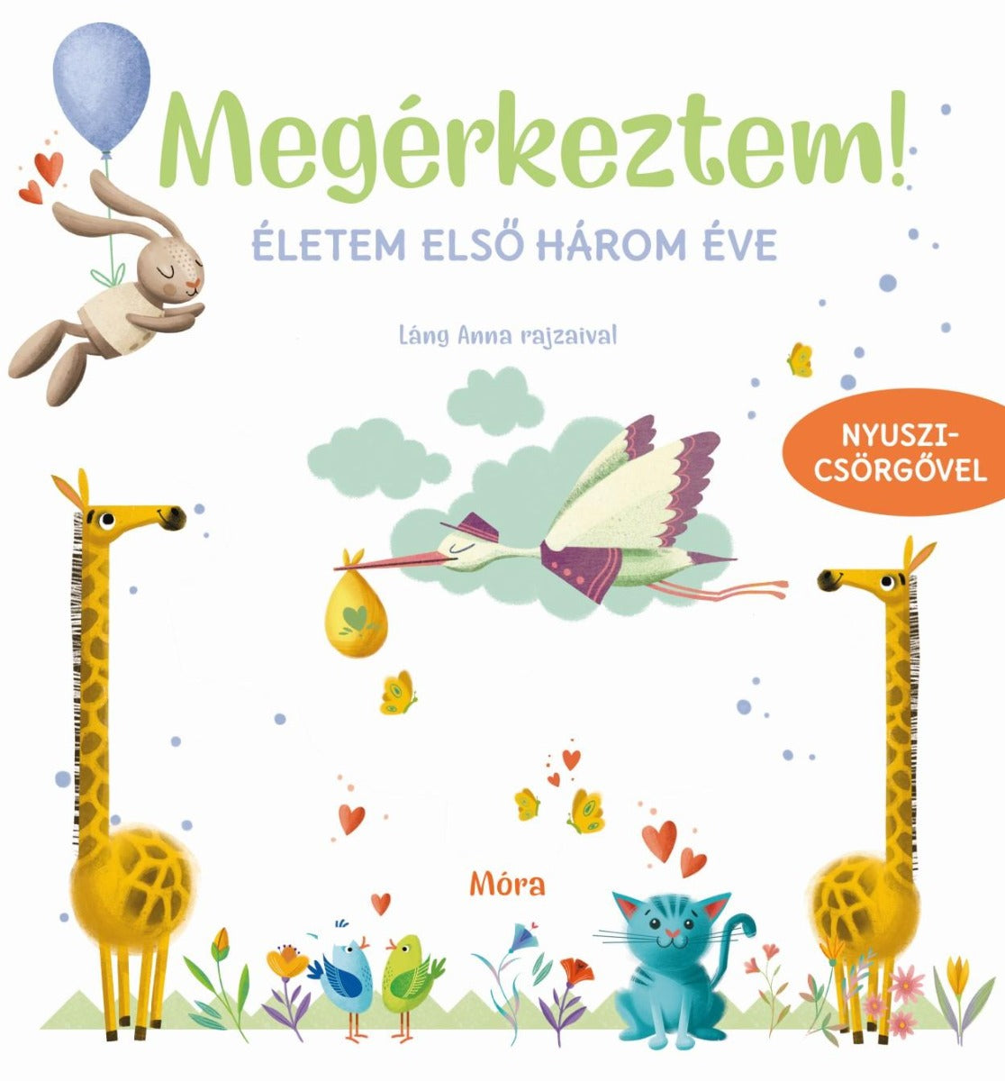 Lira carte cu amintiri in limba maghiara 0m+ Megérkeztem! - Életem első három éve