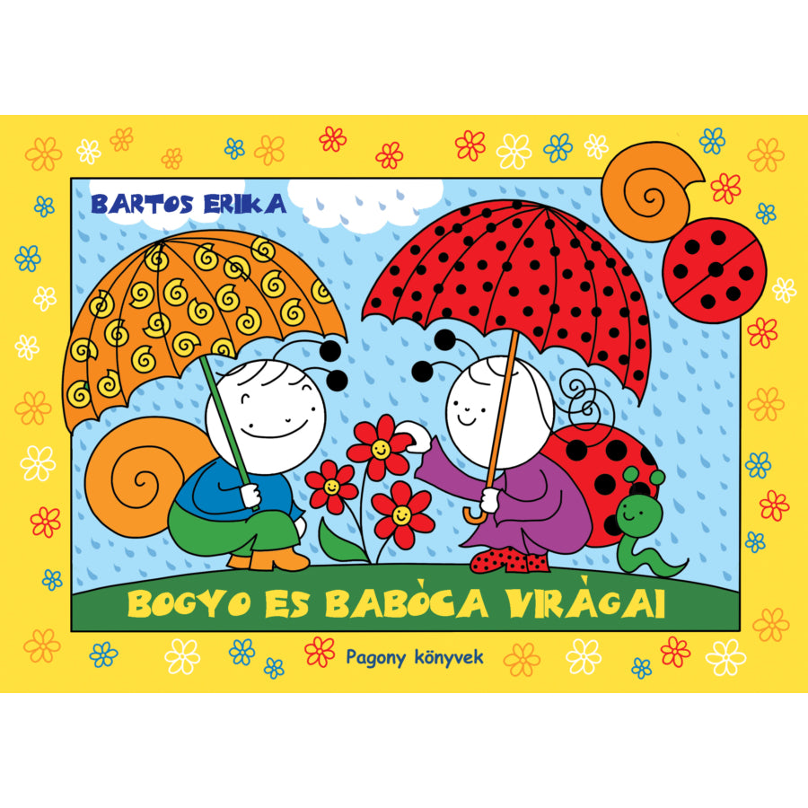 Lira carte povesti cu ilustratii in limba maghiara 12m+ Bogyó és Babóca virágai