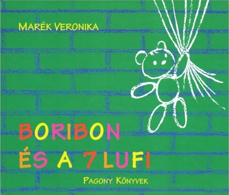 Lira carte povesti cu ilustratii in limba maghiara 12m+ Boribon és a 7 lufi