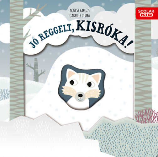Lira carte povesti cu ilustratii in limba maghiara 12m+ Jó reggelt, kisróka!