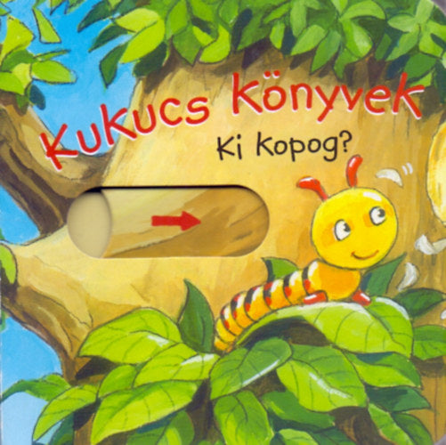 Lira carte povesti cu ilustratii in limba maghiara 12m+ Kukucs könyvek - Ki kopog