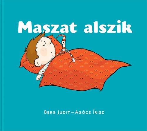 Lira carte povesti cu ilustratii in limba maghiara 12m+ Maszat alszik
